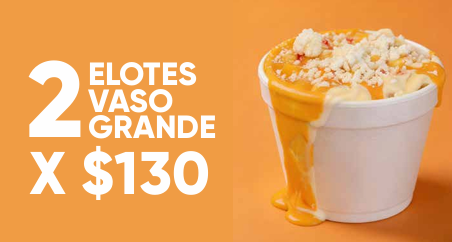 2 Elote vaso grande